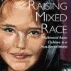 The Racial Reality of Being Mixed Race