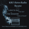 The KBCS Retro Radio Theatre PRESENTS:
