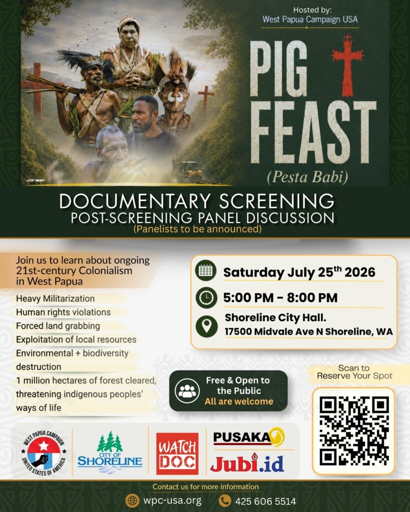 Event poster for Pig Feast Pesta Babi documentary screening at Shoreline City Hall on Saturday July 25th 2026 from 5 to 8pm featuring a dramatic illustrated image of West Papuan Indigenous men in traditional ceremonial dress and face paint in a forest landscape with logging machinery visible below and bold white and red text reading Pig Feast Pesta Babi Documentary Screening Post Screening Panel Discussion hosted by West Papua Campaign USA